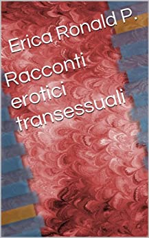 Racconti erotici transessuali