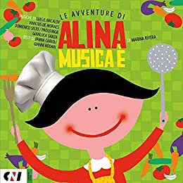 MUSICA E': Le Avventure di Alina