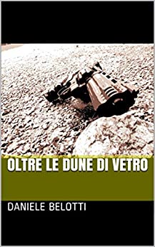 Oltre le dune di vetro