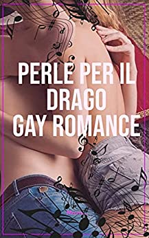 Perle per il drago: Gay Romance