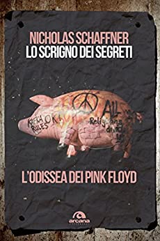 Lo scrigno dei segreti: L’odissea dei Pink Floyd
