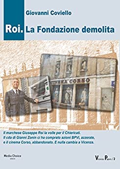 Roi. La Fondazione demolita (Vicenza Papers Vol. 2)