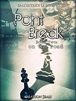 Point Break - Book Two: on the road (Living NY Vol. 3)
