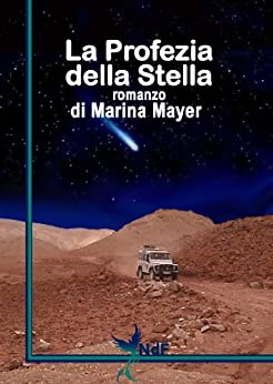 La Profezia della Stella (Archeothriller Vol. 1)