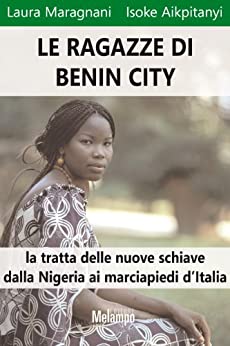 Le ragazze di Benin City (Le storie)