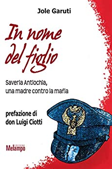 In nome del figlio (Le storie)