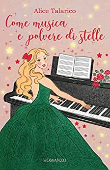 Come musica e polvere di stelle