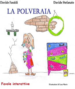 La Polveraia (Favole Interattive Vol. 1)