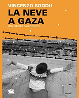 La neve a Gaza: Una storia palestinese (Singoli)