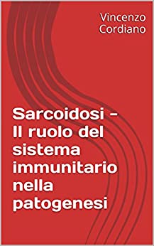 Sarcoidosi - Il ruolo del sistema immunitario nella patogenesi