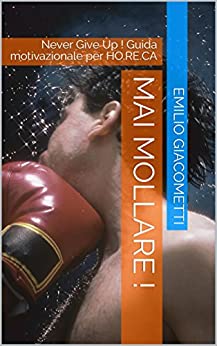 Mai Mollare !: The resilience Code (Smart Books Vol. 2)