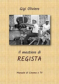 IL MESTIERE DI REGISTA