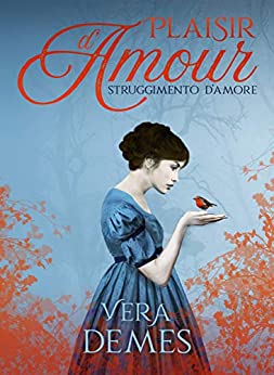 Plaisir d’amour: Struggimento d’amore