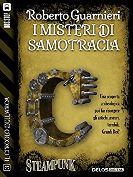 I misteri di Samotracia (Il circolo dell’Arca Vol. 3)