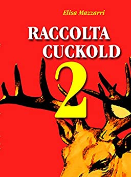 Raccolta Cuckold 2