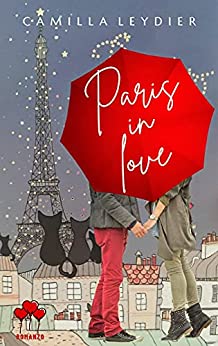 Paris in love (collana Libri di Luce)