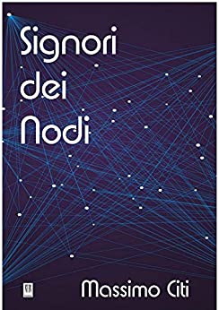 Signori dei Nodi: Due racconti (ALIA Arcipelago Vol. 15)