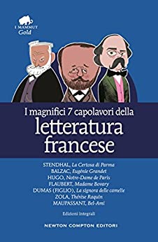 I magnifici 7 capolavori della letteratura francese (eNewton Classici)