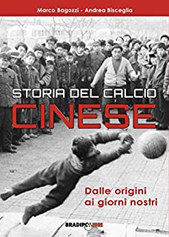 Storia del calcio cinese: Dalle origini ai giorni nostri