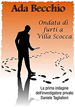 Ondata di furti a Villa scocca (OMBRE E MISTERI)