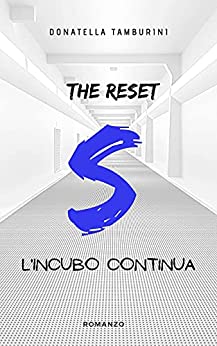 S the reset -Saga-: L’incubo continua