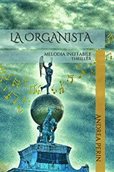 LA ORGANISTA: MELODIA INEFFABILE