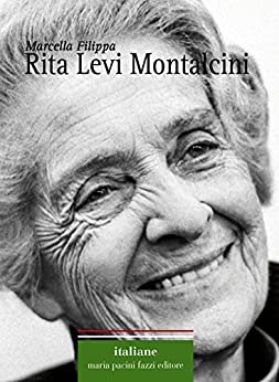 Rita Levi Montalcini (Italiane Vol. 9)