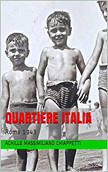 QUARTIERE ITALIA: Roma 1943