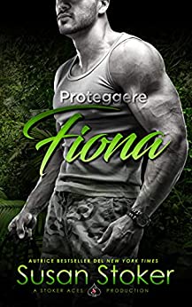 Proteggere Fiona (Armi & Amor Vol. 3)