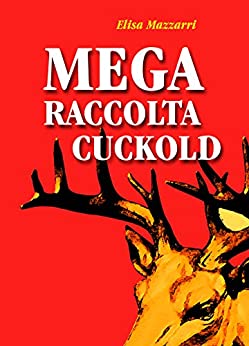 MEGA Raccolta Cuckold