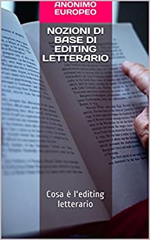 Nozioni di base di Editing Letterario: Cosa è l’editing letterario