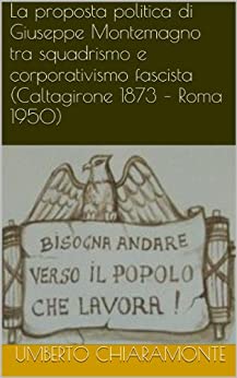 La proposta politica di Giuseppe Montemagno tra squadrismo e corporativismo fascista (Caltagirone 1873 – Roma 1950)