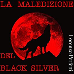 LA MALEDIZIONE DEL BLACK SILVER