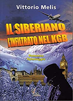 Il Siberiano l'infiltrato nel KGB