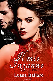 Il mio inganno (la fine vol. 3)