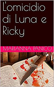 L’omicidio di Luna e Ricky