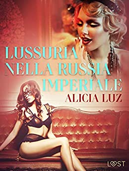 Lussuria nella Russia imperiale – Letteratura erotica
