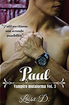 Paul, vampiro mutaforma Vol 3