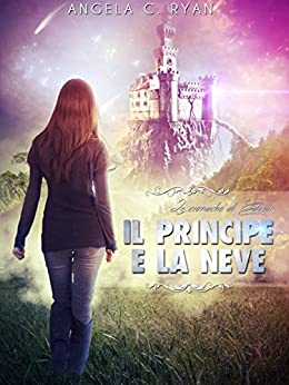 Il Principe e la Neve: Le Cronache di Edenir