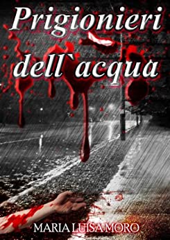 Prigionieri dell'acqua: thriller