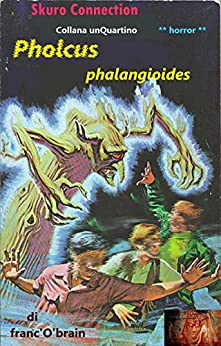 Pholcus phalangioides (collana unQuartino Vol. 2)