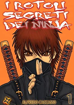 I Rotoli Segreti dei Ninja – 忍 – Cover Variant