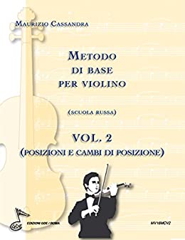 Metodo di base per violino vol. 2: Scuola russa (posizione e cambi posizione)