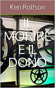 Il Morire e il Dono