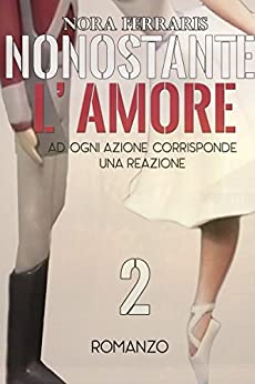 Nonostante l'Amore 2 (*Vol.2)