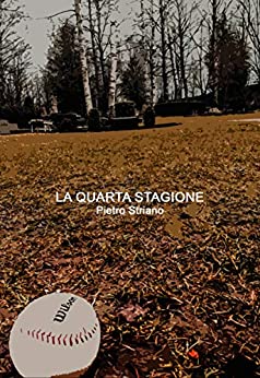 La Quarta Stagione (Il ciclo dei vinti Vol. 2)