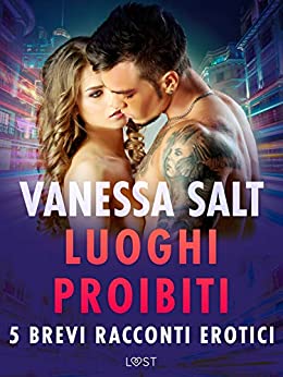 Luoghi proibiti – 5 brevi racconti erotici