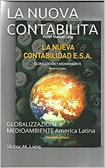 LA NUOVA CONTABILITA: GLOBALIZZAZIONE e MEDIOAMBIENTE America Latina