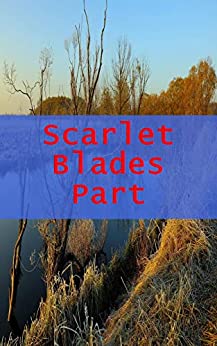 Scarlet Blades Part