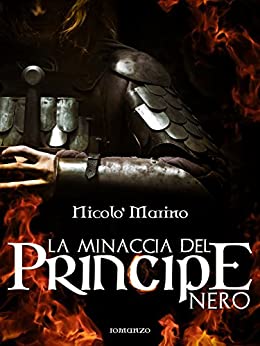 La minaccia del Principe Nero (Knight Saga Vol. 2)